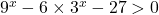 9^x-6\times3^x-27>0