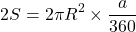 \[2S=2\pi R^2\times\dfrac{a}{360}\]