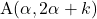 \mathrm{A}(\alpha, 2\alpha+k)