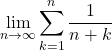 \displaystyle\lim_{n\to\infty}\displaystyle\sum_{k=1}^n\dfrac{1}{n+k}