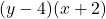 (y-4)(x+2)