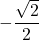 -\dfrac{\sqrt2}{2}