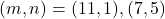 (m, n)=(11, 1), (7, 5)