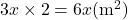 3x\times2=6x(\text{m}^2)