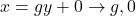 x=gy+0\to g, 0