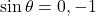 \sin\theta=0, -1