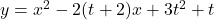 y=x^2-2(t+2)x+3t^2+t