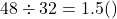 Rendered by QuickLaTeX.com 48\div32=1.5(回)