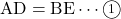 \text{AD}=\text{BE}\cdots\maru1